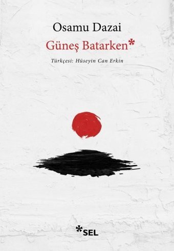 Güneş Batarken Osamu Dazai Sel Yayıncılık