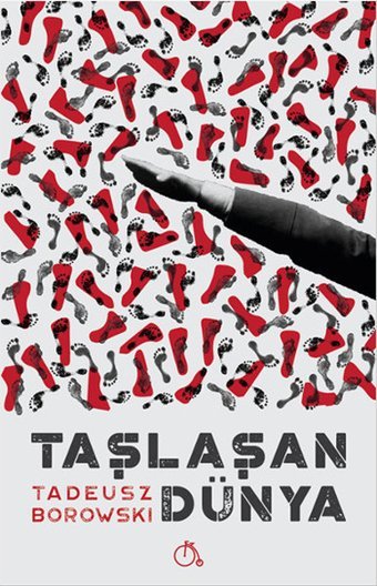 Taşlaşan Dünya Tadeusz Borowski Aylak Adam