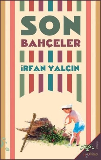 Son Bahçeler İrfan Yalçın h2o Kitap