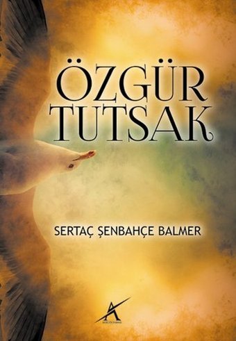 Özgür Tutsak Şenbahçe Balmer Avrupa Yakası Yayınları