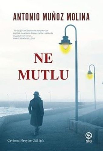 Ne Mutlu Antonio Munoz Molina Sia