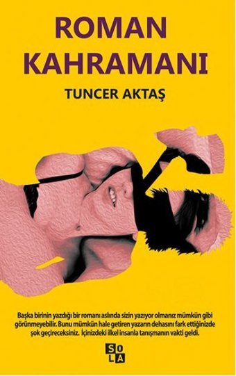 Roman Kahramanı Tuncer Aktaş Sola Unitas