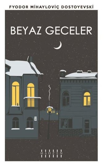 Beyaz Geceler Fyodor Mihayloviç Dostoyevski Mahzen