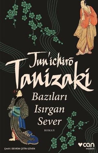 Bazıları Isırgan Sever Cuniçiro (Juniçiro) Tanizaki Can Yayınları