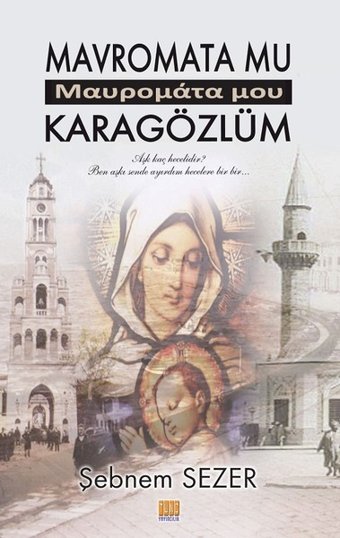 Mavromata Mu-Karagözlüm Şebnem Sezer Tunç Yayıncılık