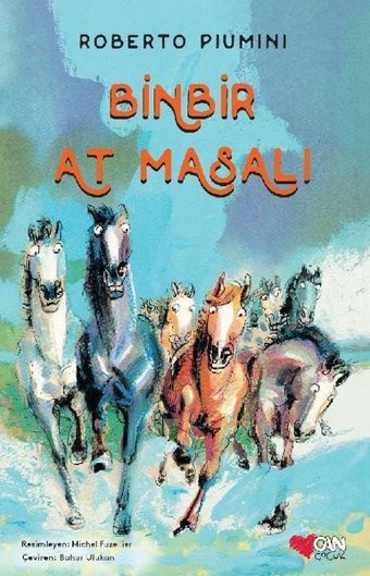 Binbir At Masalı Roberto Piumini Can Çocuk Yayınları