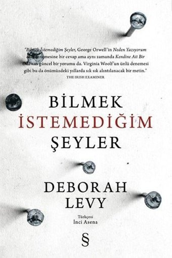 Bilmek İstemediğim Şeyler Deborah Levy Everest Yayınları