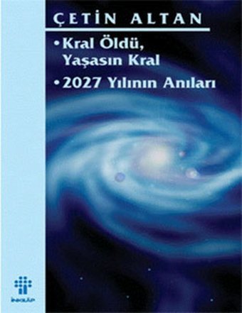 Kral Öldü Yaşasın Kral Çetin Altan İnkılap Kitabevi