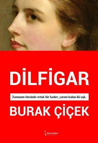 Dilfigar Burak Çiçek İkinci Adam Yayınları
