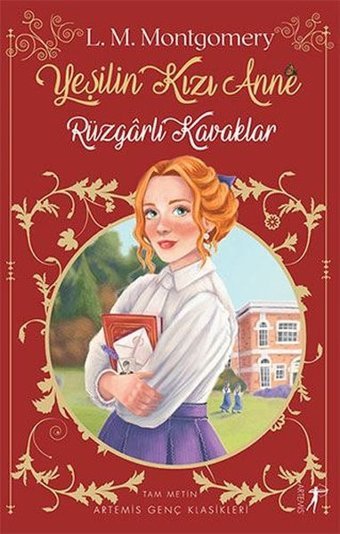 Yeşilin Kızı Anne 4 - Rüzgarlı Kavaklar Lucy Maud Montgomery Artemis Yayınları