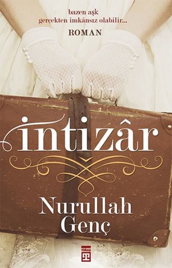 İntizar Nurullah Genç Timaş Yayınları
