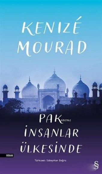 Pak İnsanlar Ülkesinde Kenize Mourad Everest Yayınları