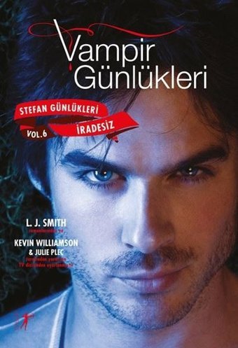 Vampirin Günlükleri: İradesiz - Stefan Günlükleri Vol 6 Julie Plec Artemis Yayınları
