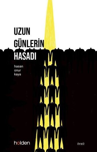 Uzun Günlerin Hasadı Hasan Onur Kaya Holden