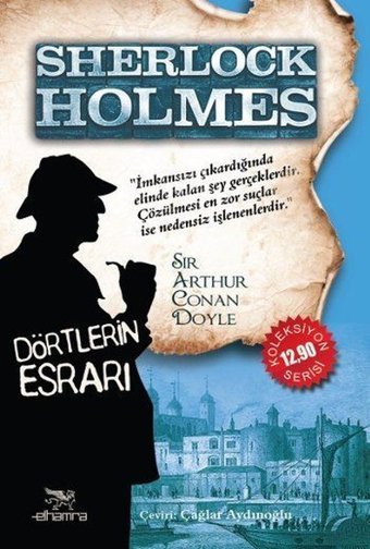 Sherlock Holmes - Dörtlerin Esrarı Sir Arthur Conan Doyle Elhamra