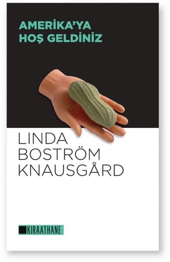 Amerika'ya Hoş Geldiniz Linda Boström Knausgard Kıraathane