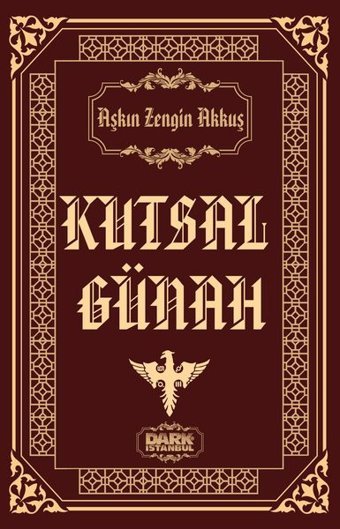 Kutsal Günah Aşkın Zengin Akkuş Dark İstanbul