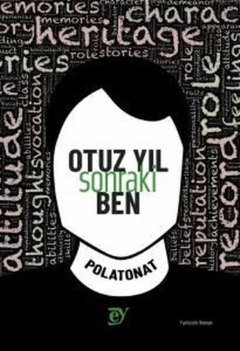 Otuz Yıl Sonraki Ben Polat Onat Ey Yayınları