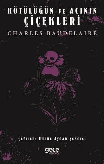 Kötülüğün ve Acının Çiçekleri Charles Baudelaire Gece Kitaplığı