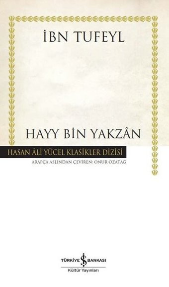 Hayy Bin Yakzan - Hasan Ali Yücel Klasikler İbn Tufeyl İş Bankası Kültür Yayınları