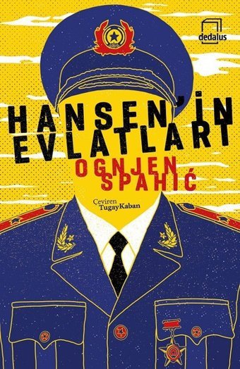 Hansen'in Evlatları Ognjen Spahic Dedalus