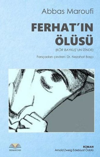 Ferhat'ın Ölüsü Abbas Maroufi Demavend