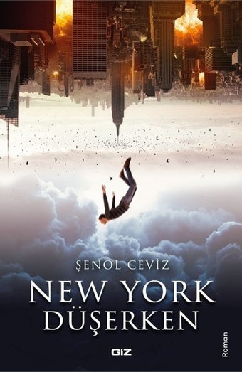 New York Düşerken Şenol Ceviz GİZ