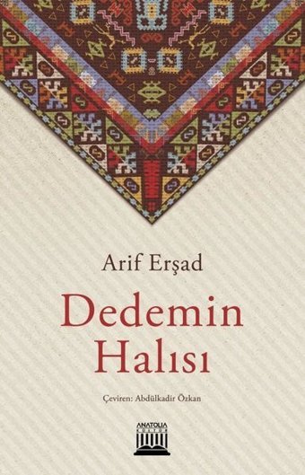 Dedemin Halısı Arif Erşad Anatolia Kültür