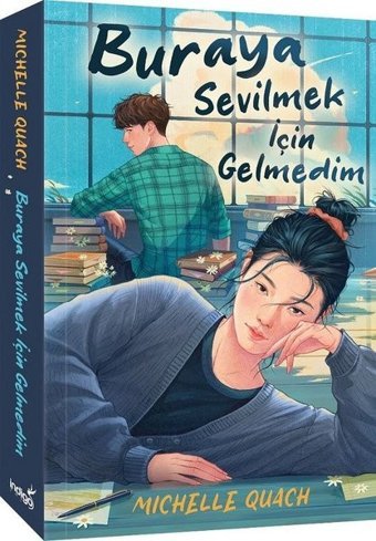 Buraya Sevilmek İçin Gelmedim Michelle Quach İndigo Kitap