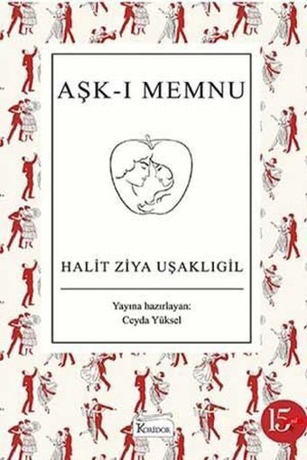 Aşk-ı Memnu - Bez Ciltli Halid Ziya Uşaklıgil Koridor Yayıncılık