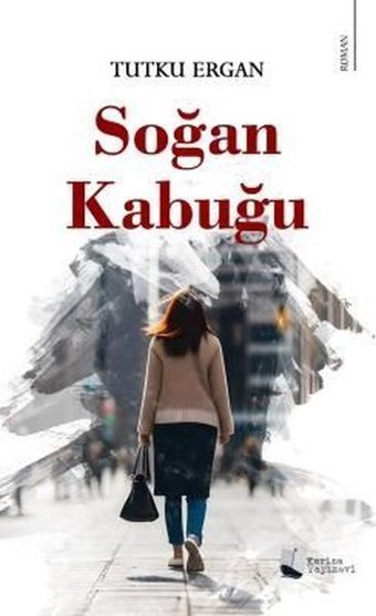 Soğan Kabuğu Tutku Ergan Karina Yayınevi
