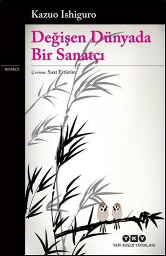 Değişen Dünyada Bir Sanatçı Kazuo Ishiguro Yapı Kredi Yayınları
