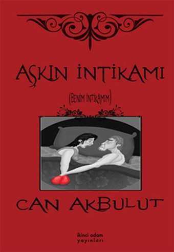 Aşkın İntikamı Can Akbulut İkinci Adam Yayınları
