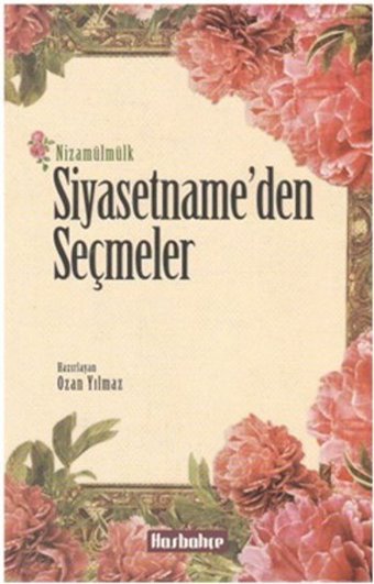 Siyasetname'den Seçmeler Nizamülmülk Hasbahçe