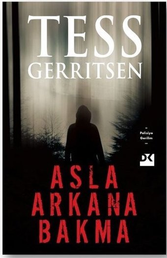 Asla Arkana Bakma Tess Gerritsen Doğan Kitap