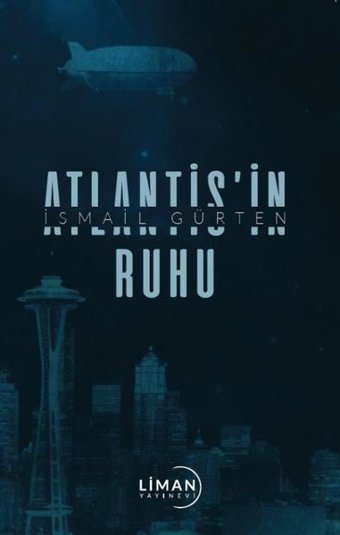 Atlantis'in Ruhu İsmail Gürten Liman Yayınevi