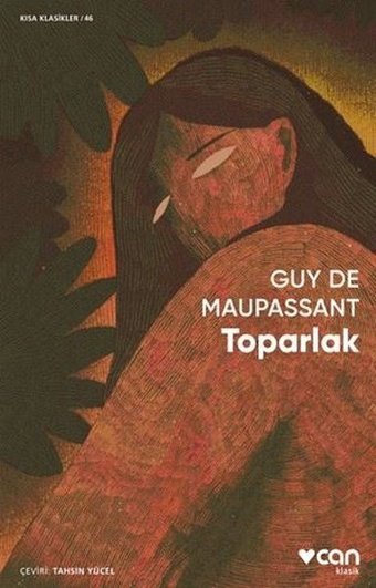 Toparlak - Kısa Klasikler 46 Guy De Maupassant Can Yayınları