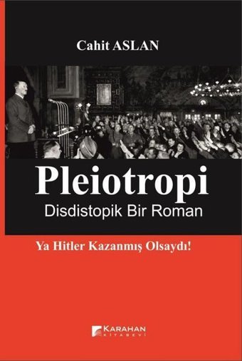 Pleiotropi - Dististopik Bir Roman Cahit Aslan Karahan Kitabevi