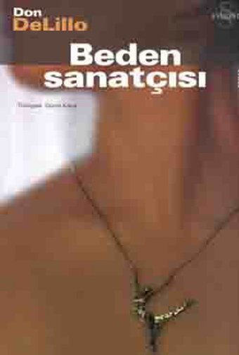 Beden Sanatçısı Don Delillo Everest Yayınları