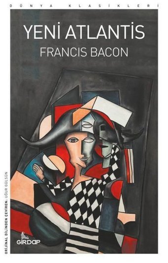 Yeni Atlantis - Dünya Klasikleri Francis Bacon Girdap