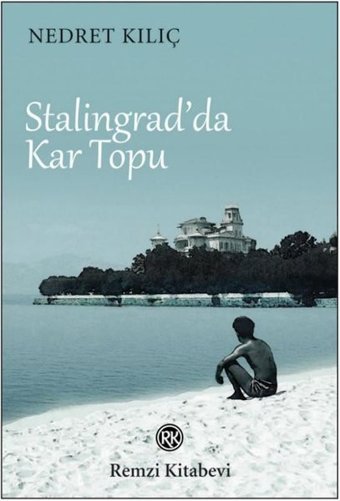 Stalingrad'da Kar Topu Nedret Kılıç Remzi Kitabevi