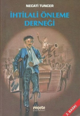 İhtilali Önleme Derneği Necati Tuncer Reçete Yayınları