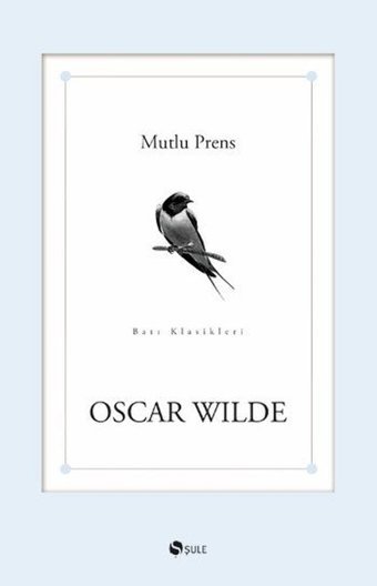 Mutlu Prens Oscar Wilde Şule Yayınları