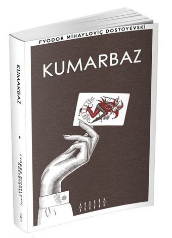 Kumarbaz Fyodor Mihayloviç Dostoyevski Mahzen