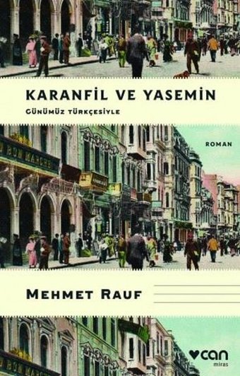 Karanfil ve Yasemin - Günümüz Türkçesiyle Mehmet Rauf Can Yayınları