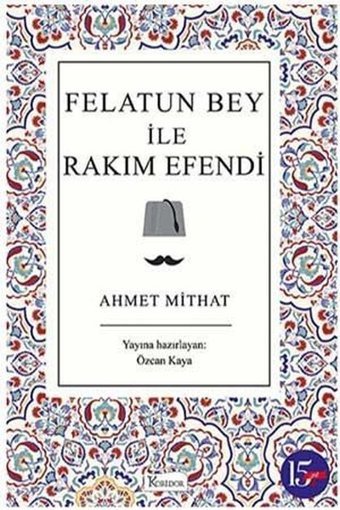 Felatun Bey ile Rakım Efendi - Bez Ciltli Ahmet Mithat Koridor Yayıncılık