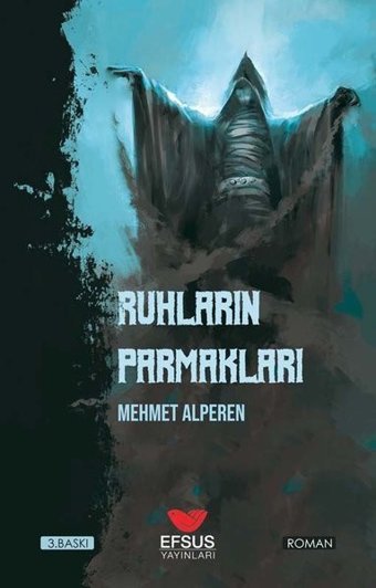 Ruhların Parmakları Mehmet Alperen Efsus