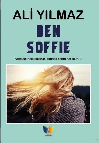 Ben Soffie Ali Yılmaz Ateş Yayınları