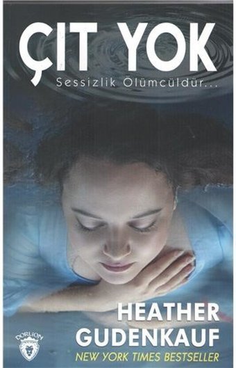 Çıt Yok Heather Gudenkauf Dorlion Yayınevi