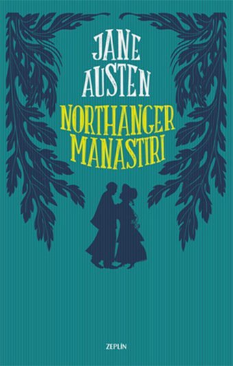 Northanger Manastırı Jane Austen Zeplin Kitap